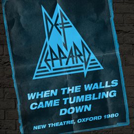 Cover image for When The Walls Came Tumbling Down – Live In Oxford