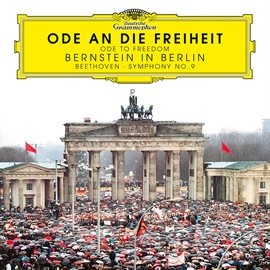 Cover image for Ode an die Freiheit – 30 Jahre Mauerfall – Bernstein in Berlin