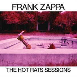 Imagen de portada para The Hot Rats Sessions