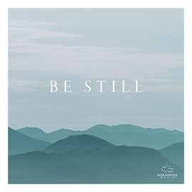 Cover image for Be Still