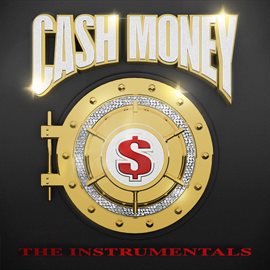Cover image for Cash Money: The Instrumentals