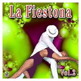 Cover image for La Fiestona, Vol. 2