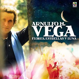 Cover image for Flores, Estrellas Y Luna