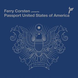 Imagen de portada para Ferry Corsten Presents Passport United States Of America