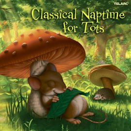 Cover image for Classical Naptime for Tots