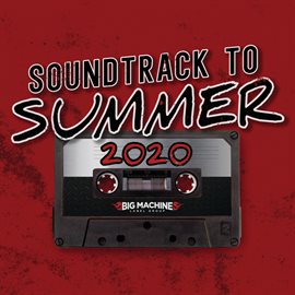 Cover image for Soundtrack To Summer 2020