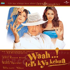 Cover image for Waah..! Tera Kya Kehna [Original Motion Picture Soundtrack]
