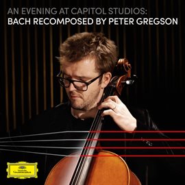 Cover image for An Evening at Capitol Studios: Bach Recomposed