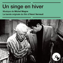 Imagen de portada para Un singe en hiver [Bande originale du film]