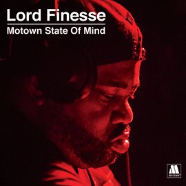 Cover image for Lord Finesse Presents - Motown State Of Mind
