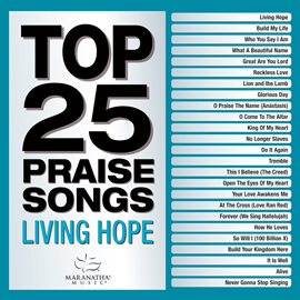 Cover image for Top 25 Praise Songs - Living Hope