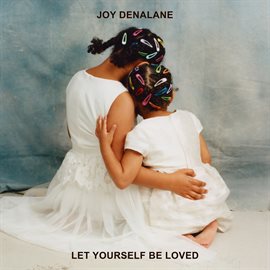 Cover image for Let Yourself Be Loved