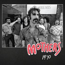 Imagen de portada para The Mothers 1970