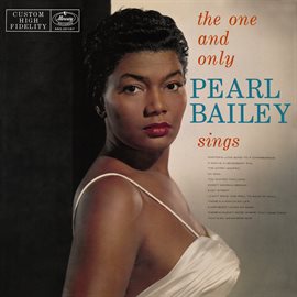 Cover image for The One And Only Pearl Bailey Sings