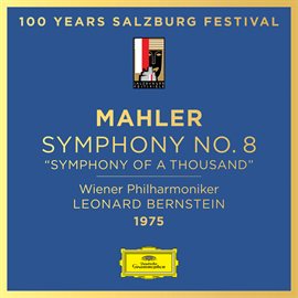 Cover image for Mahler: Symphony No. 8 "Symphony of a Thousand"