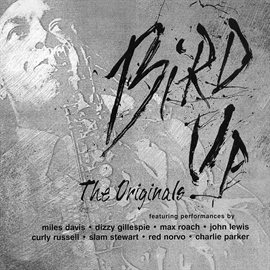 Cover image for Bird Up: The Originals