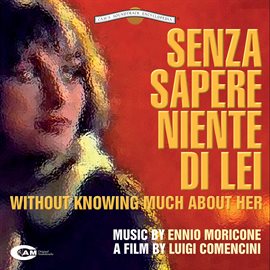 Cover image for Senza Sapere Niente Di Lei - Original Motion Picture Soundtrack