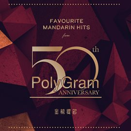 Cover image for Favourite Mandarin Hits From ... Polygram 50th Anniversary