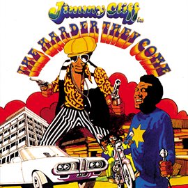 Imagen de portada para The Harder They Come [Original Motion Picture Soundtrack]
