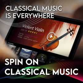 Cover image for Spin On Classical Music 1 - Classical Music Is Everywhere