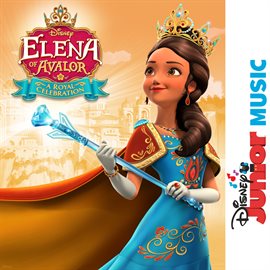 Cover image for Disney Junior Music: Elena of Avalor - A Royal Celebration