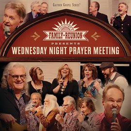 Cover image for Country's Family Reunion: Wednesday Night Prayer Meeting [Live]