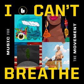 Imagen de portada para I Can't Breathe / Music For the Movement