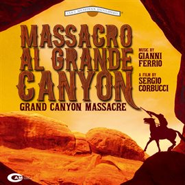 Cover image for Massacro al grande canyon [Original Motion Picture Sountrack]