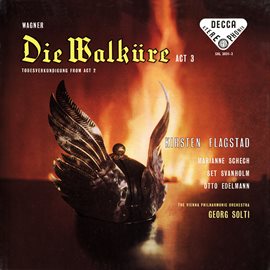 Cover image for Wagner: Die Walküre (Act III) – Excerpts [Opera Gala – Volume 16]