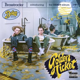 Imagen de portada para Golden Ticket [Deluxe Edition]