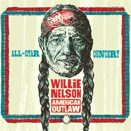 Cover image for Willie Nelson American Outlaw [Live]
