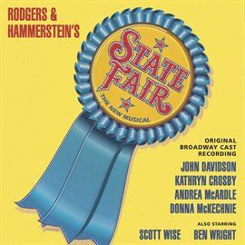 Cover image for State Fair: The New Musical [Original Broadway Cast Recording]