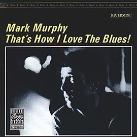 Cover image for That's How I Love The Blues!