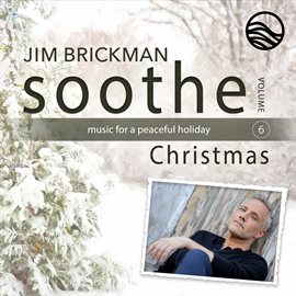 Imagen de portada para Soothe Christmas: Music For A Peaceful Holiday [Vol. 6]