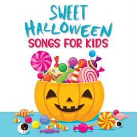 Cover image for Sweet Halloween Songs For Kids