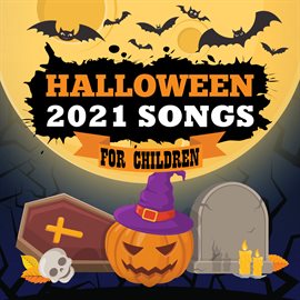 Cover image for Halloween 2021 Songs For Children