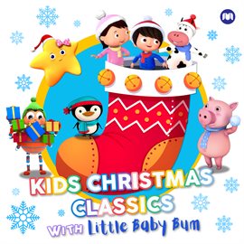 Cover image for Kids Christmas Classics With Little Baby Bum