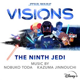 Cover image for Star Wars: Visions - The Ninth Jedi [Original Soundtrack]
