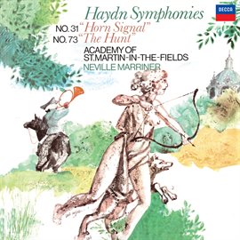 Cover image for Haydn: Symphony No. 31 'Horn Signal'; Symphony No. 73 'La Chasse'