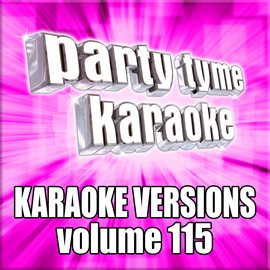 Cover image for Party Tyme 115 [Karaoke Versions]