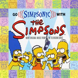 Imagen de portada para Go Simpsonic with The Simpsons [More Original Music from the Television Series]
