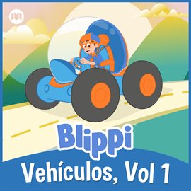 Cover image for Blippi Vehículos, Vol.1