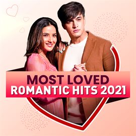 Cover image for Most Loved (Romantic Hits) 2021