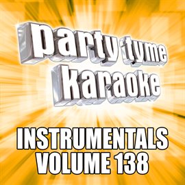 Cover image for Party Tyme 138 [Instrumental Versions]
