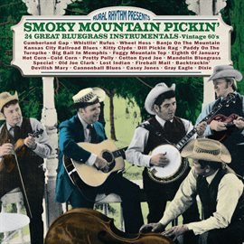 Cover image for Smoky Mountain Pickin' 24 Great Bluegrass Instrumentals - Vintage 60's