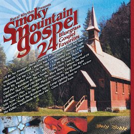 Cover image for Smoky Mountain Gospel - 24 Bluegrass Gospel Favorites