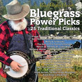 Cover image for Bluegrass Power Picks: 25 Traditional Classics