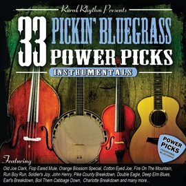 Imagen de portada para 33 Pickin' Bluegrass Power Picks [Instrumental]