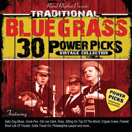 Imagen de portada para 30 Traditional Bluegrass Power Picks: Vintage Collection