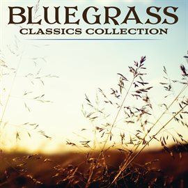 Imagen de portada para Bluegrass Classics Collection Power Picks -  75 Classics